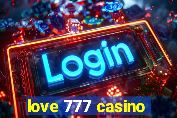 love 777 casino