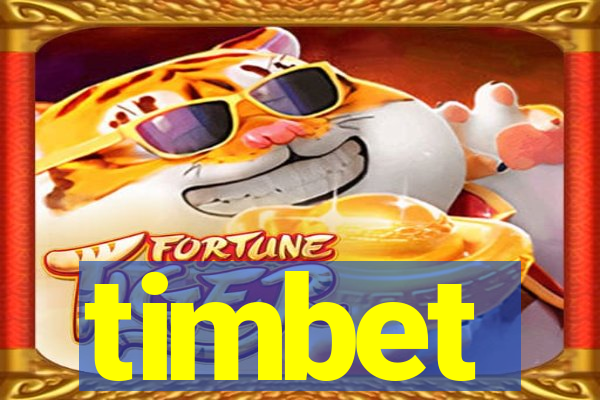 timbet