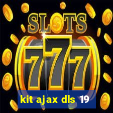 kit ajax dls 19