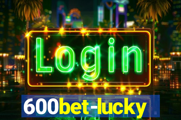 600bet-lucky