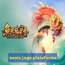 enois jogo plataforma