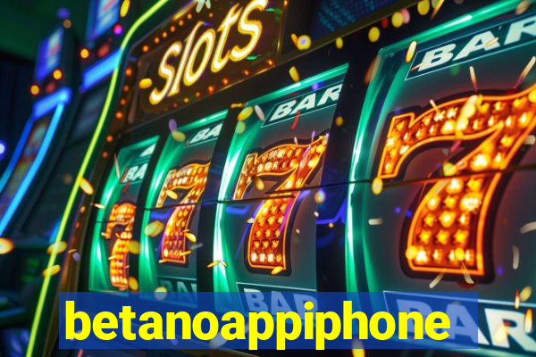 betanoappiphone