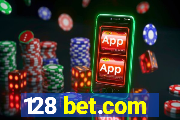 128 bet.com