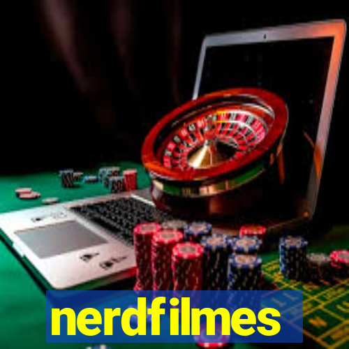 nerdfilmes