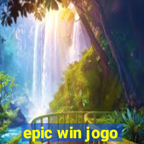 epic win jogo