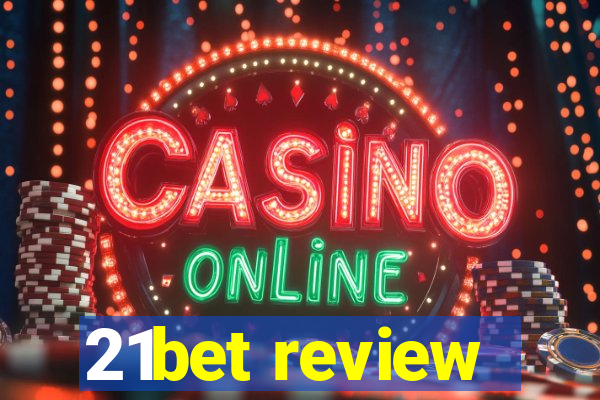 21bet review