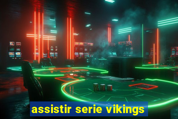 assistir serie vikings