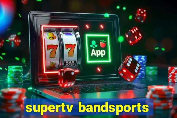 supertv bandsports