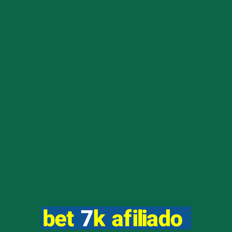 bet 7k afiliado