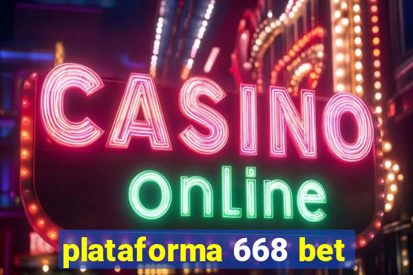 plataforma 668 bet