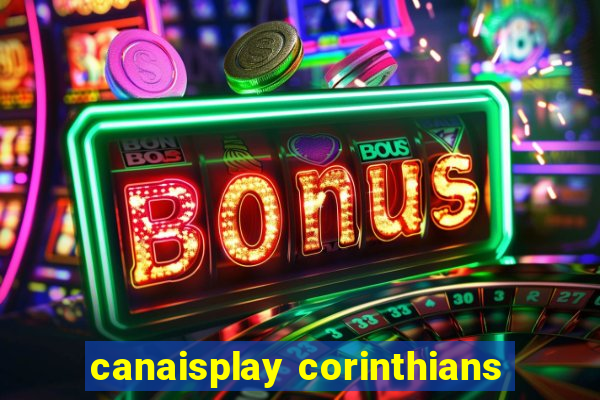 canaisplay corinthians