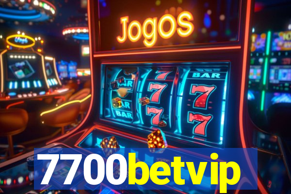 7700betvip