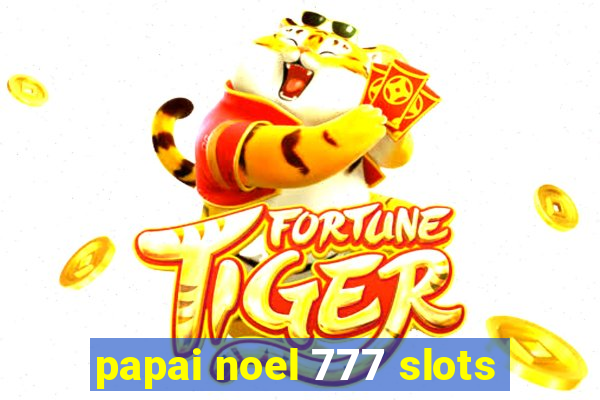 papai noel 777 slots