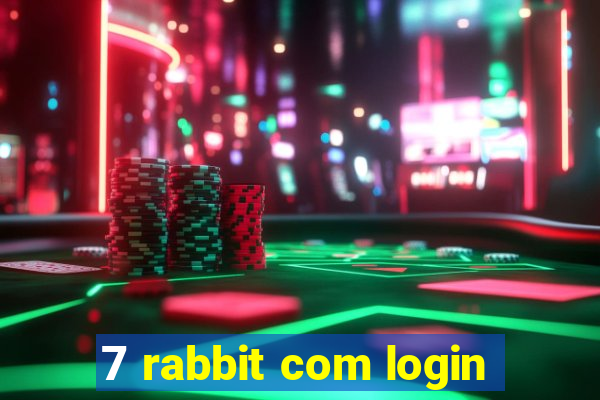 7 rabbit com login