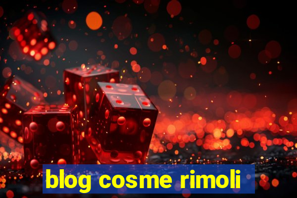 blog cosme rimoli