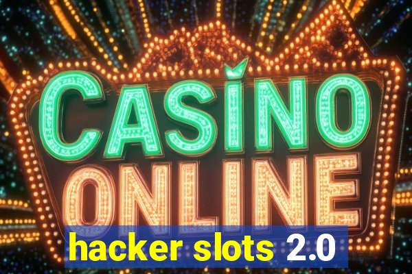 hacker slots 2.0