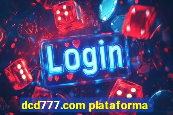 dcd777.com plataforma