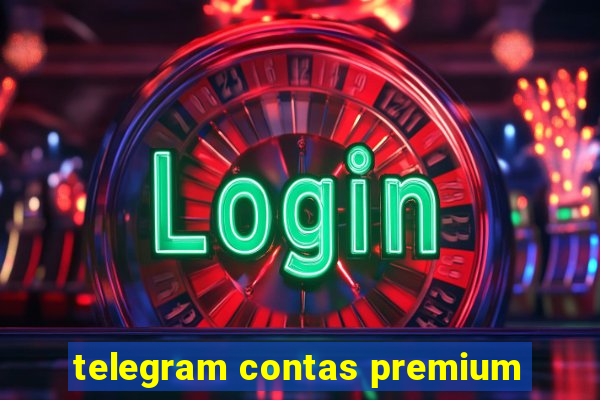 telegram contas premium