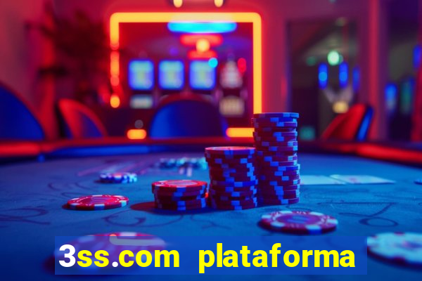 3ss.com plataforma de jogos