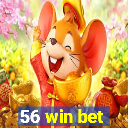 56 win bet