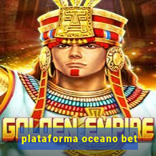 plataforma oceano bet