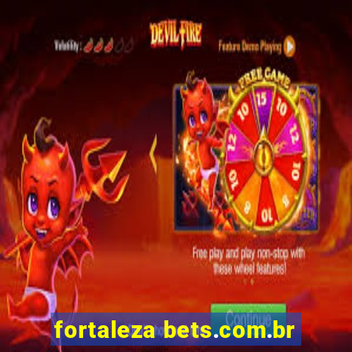 fortaleza bets.com.br