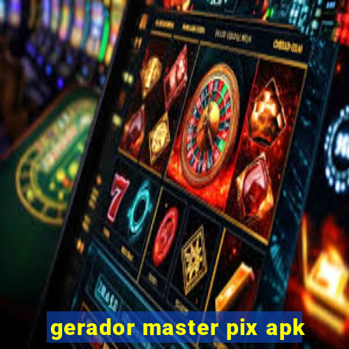 gerador master pix apk