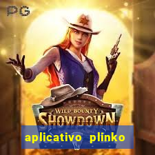 aplicativo plinko paga mesmo