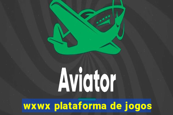 wxwx plataforma de jogos