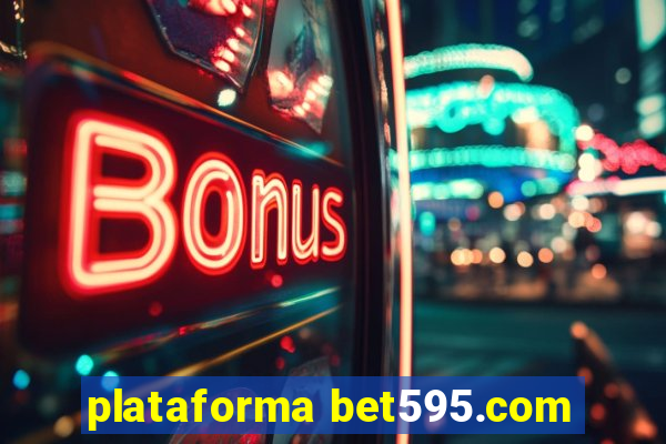 plataforma bet595.com