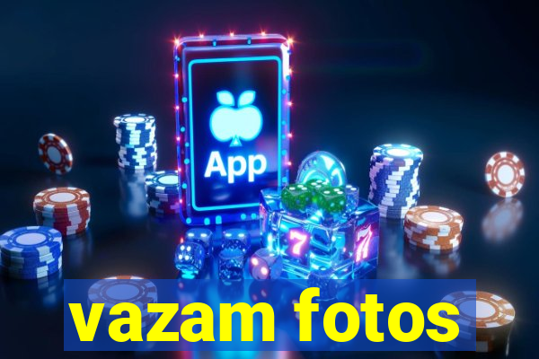 vazam fotos