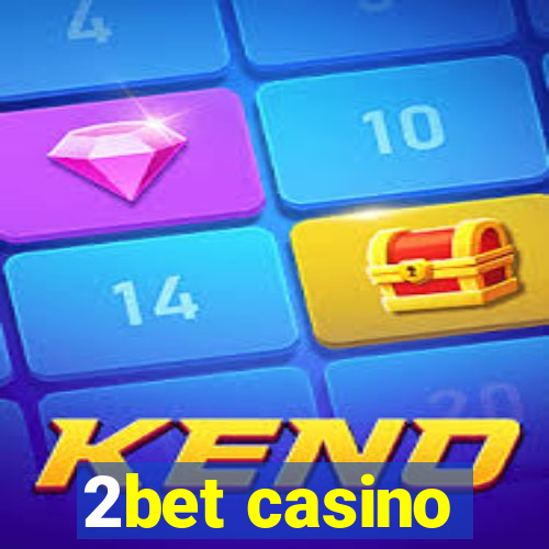 2bet casino