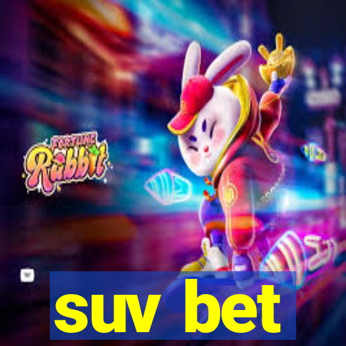 suv bet