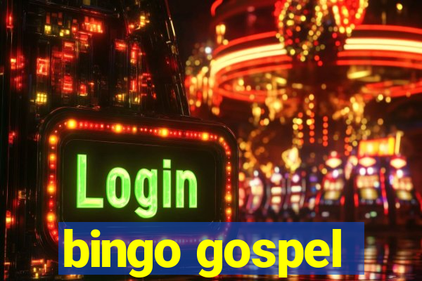 bingo gospel