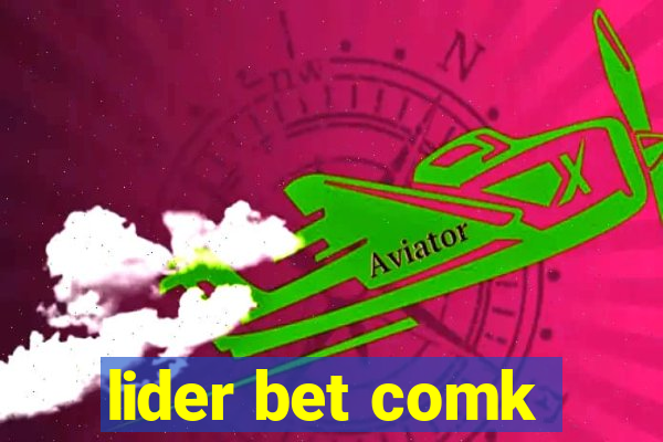 lider bet comk