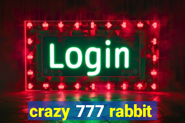 crazy 777 rabbit