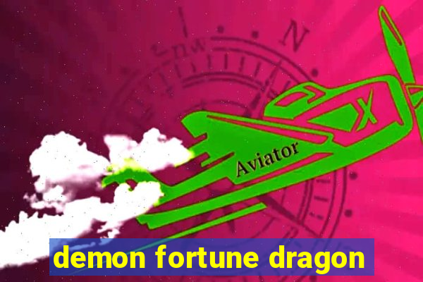 demon fortune dragon