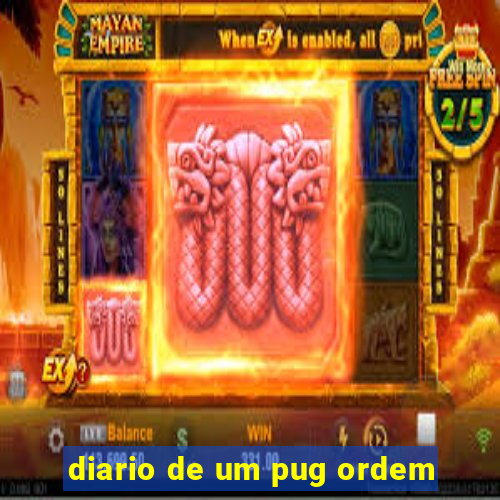 diario de um pug ordem