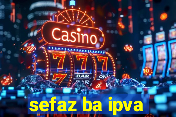 sefaz ba ipva