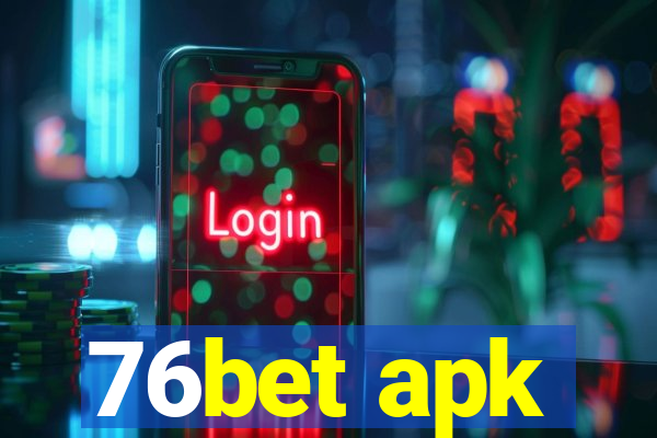 76bet apk