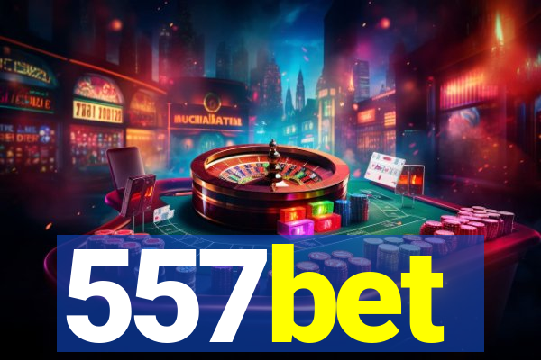 557bet