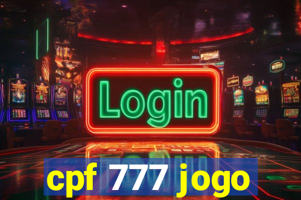 cpf 777 jogo