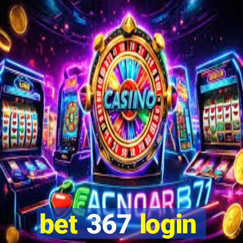 bet 367 login