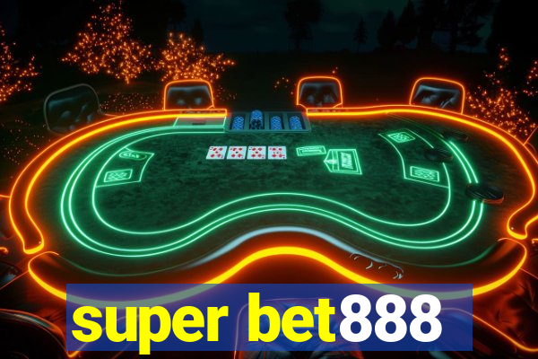 super bet888