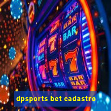 dpsports bet cadastro