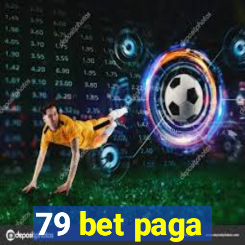 79 bet paga