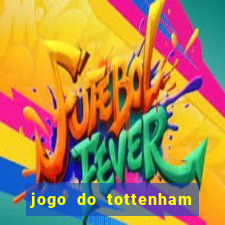 jogo do tottenham hoje palpite