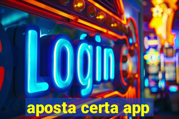 aposta certa app