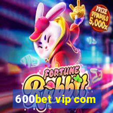 600bet vip com