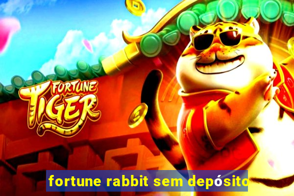 fortune rabbit sem depósito